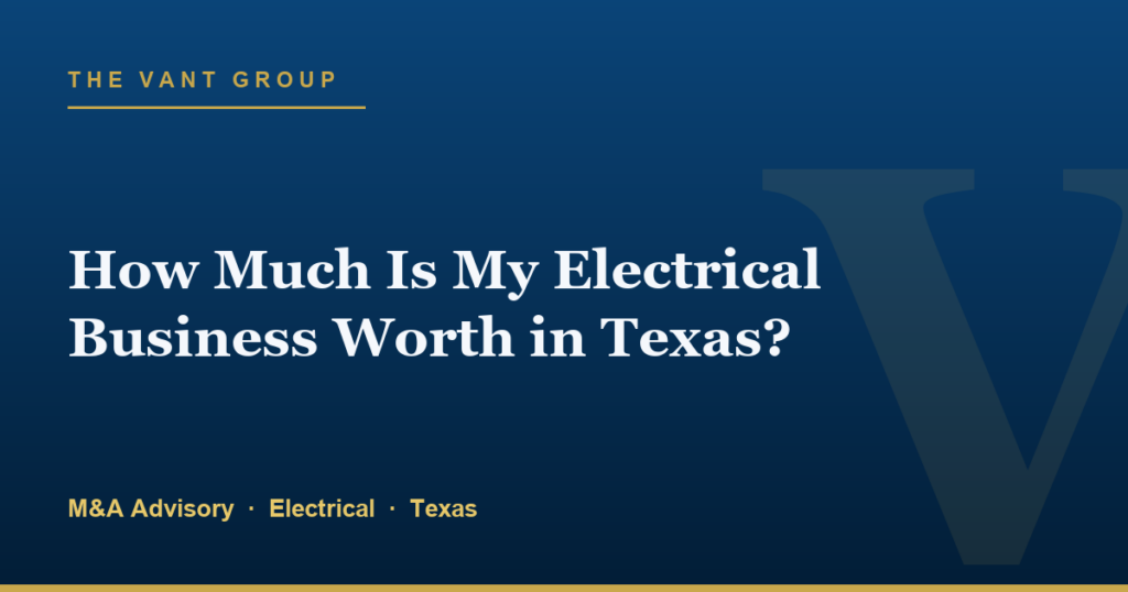 How Much Is My Electrical Business Worth in Texas?