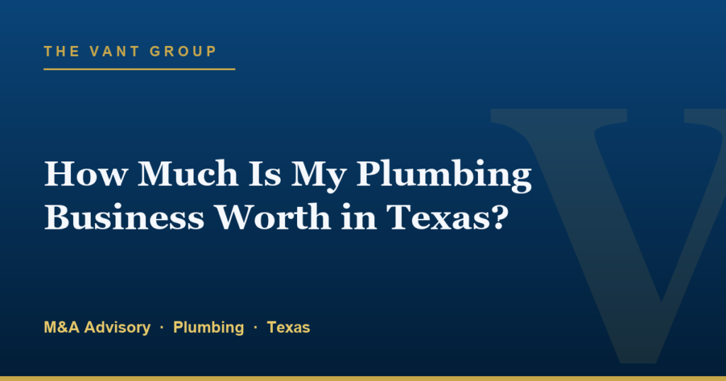 How Much Is My Plumbing Business Worth in Texas?